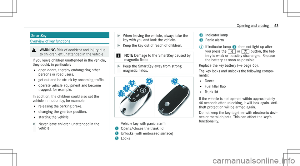 MERCEDES-BENZ C CLASS 2023  Owners Manual �S�m�a�r�t�K�e�y
�O�v�e�r�v�i�e�w� �o�f� �k�e�y� �f�u�n�c�t�i�o�n�s
�&�W�A�R�N�I�N�G� �R�i�s�k� �o�f� �a�c�c�i�d�e�n�t� �a�n�d� �i�n�j�u�r�y� �d�u�e
�t�o� �c�h�i�l�d�r�e�n�  �l�es� �u�n�a�t�t�e�n�d�e