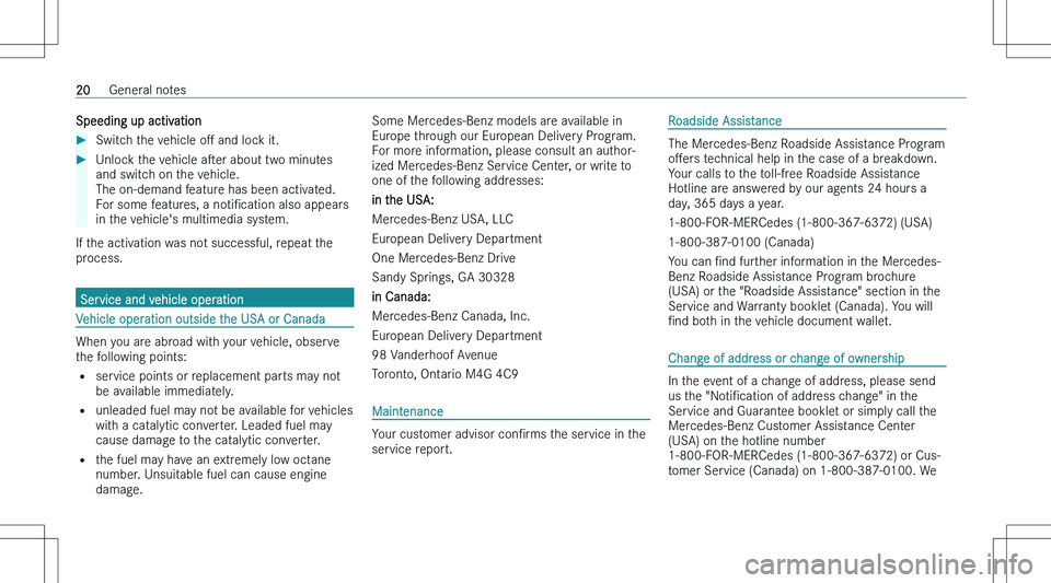 MERCEDES-BENZ C CLASS COUPE 2023  Owners Manual �S�p�e�e�d�i�n�g� �u�p� �a�c�t�i�v�a�t�i�o�n��S�w�i�t�c�h� �t�h�e� �v�e�h�i�c�l�e� �oM� �a�n�d� �l�o�c�k� �i�t�.��U�n�l�o�c�k� �t�h�e� �v�e�h�i�c�l�e�  �as�e�r� �a�b�o�u�t� �t�w�o� �m�i�n�u�t�e�s
