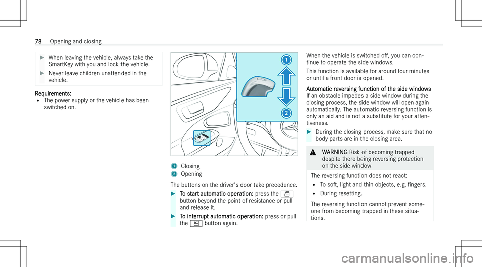 MERCEDES-BENZ C CLASS COUPE 2023  Owners Manual ��W�h�e�n� �l�e�a�v�i�n�g� �t�h�e� �v�e�h�i�c�l�e�,� �a�l�w�a�y�s� �t�a�k�e� �t�h�e�S�m�a�r�t�K�e�y� �w�i�t�h� �y�o�u� �a�n�d� �l�o�c�k� �t�h�e� �v�e�h�i�c�l�e�.��N�e�v�e�r� �l�e�a�v�e� �c�h�i�l�d�r
