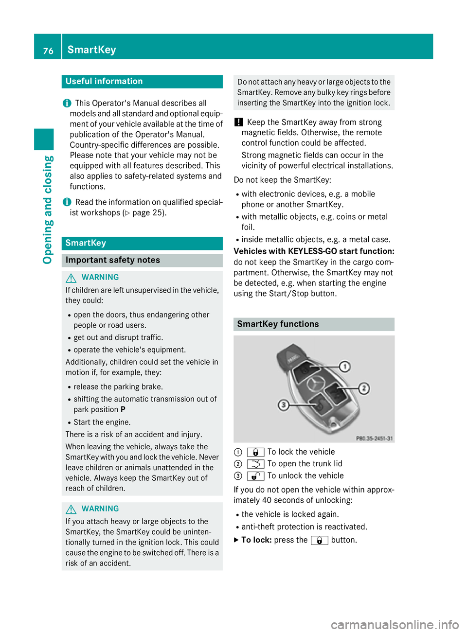 MERCEDES-BENZ CLA 2016 Owners Manual Useful information
i This Operator's Manual describes all
models and all standard and optional equip-
ment of your vehicle available at the time of
publication of the Operator's Manual.
Countr MERCEDES-BENZ CLA 2016 Owners Manual Useful information
i This Operator's Manual describes all
models and all standard and optional equip-
ment of your vehicle available at the time of
publication of the Operator's Manual.
Countr