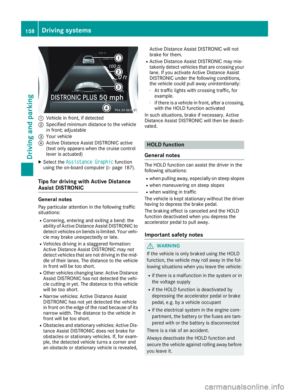 MERCEDES-BENZ CLA 2019  Owners Manual �CVehicle in front, if detected
�DSpecified minimum distance to the vehiclein front; adjustable
�