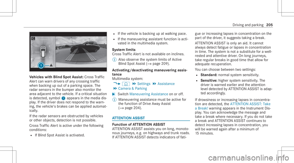 MERCEDES-BENZ CLA 2020 Owners Manual Ve
hicl eswith Blind SpotAss ist: Cr oss Traf fic
Ale rtcan warndriver sof anycr ossing traffic
when backingup out ofapar kingspace. The
ra dar sensor sin thebum peralso monit orthe
ar ea adjac enttot MERCEDES-BENZ CLA 2020 Owners Manual Ve
hicl eswith Blind SpotAss ist: Cr oss Traf fic
Ale rtcan warndriver sof anycr ossing traffic
when backingup out ofapar kingspace. The
ra dar sensor sin thebum peralso monit orthe
ar ea adjac enttot