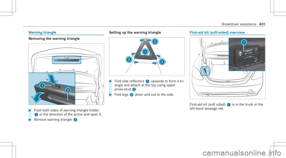MERCEDES-BENZ CLA 2020  Owners Manual Wa
rning triang le Re
mo ving the warning triang le #
Push both sides ofwa rning triang leholder
1 inthedir ect ion ofthear row and open it. #
Remo vewarning triang le2. Se
tting upthewa rning triang 