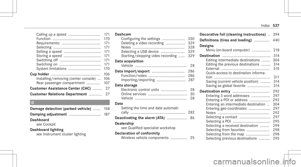 MERCEDES-BENZ CLA 2020 Owners Manual Callin
gup aspee d...............................1 71
Fu nctio n<0011001100110011001100110011001100110011001100110011001100110011
001100110011001100110011001100110011> <0011001100110011001100110011001 MERCEDES-BENZ CLA 2020 Owners Manual Callin
gup aspee d...............................1 71
Fu nctio n<0011001100110011001100110011001100110011001100110011001100110011
001100110011001100110011001100110011> <0011001100110011001100110011001