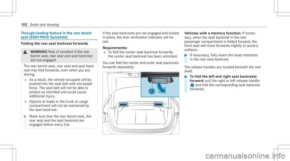 MERCEDES-BENZ CLA 2021  Owners Manual Thr
oug h-loadin gfe atur ein there ar ben ch
seat (EASY-PA CK Quic kfold) Fo
lding there ar seat backres tfo rw ards &
WARNIN GRisk ofacci dent ifth ere ar
ben chseat, rear seat andseat backres t
ar 