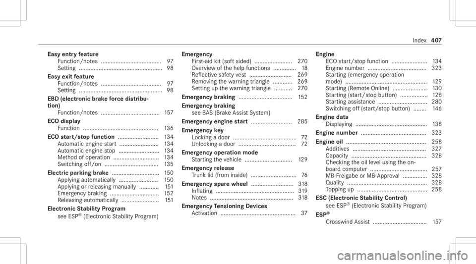 MERCEDES-BENZ CLA 2021  Owners Manual Easy
entryfe atur e
Fu nctio n/no tes .....................................9 7
Se tting <0011001100110011001100110011001100110011001100110011001100110011
0011001100110011001100110011001100110011001100