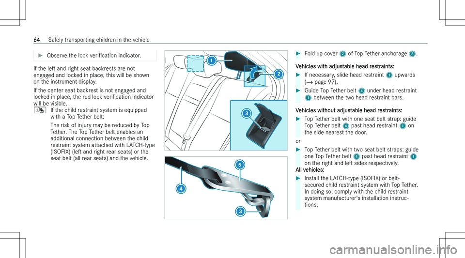 MERCEDES-BENZ CLA 2023  Owners Manual ��O�b�s�e�r�v�e� �t�h�e� �l�o�c�k� �v�e�r�iN�c�a�t�i�o�n� �i�n�d�i�c�a�t�o�r�.�I�f� �t�h�e� �l�es� �a�n�d� �r�i�g�h�t� �s�e�a�t� �b�a�c�k�r�e�s�t�s� �a�r�e� �n�o�t
�e�n�g�a�g�e�d� �a�n�d� �l�o�c�k�