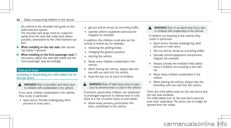 MERCEDES-BENZ CLA 2023  Owners Manual �t�h�e� �v�e�h�i�c�l�e� �t�o� �t�h�e� �s�h�o�u�l�d�e�r� �b�e�l�t� �g�u�i�d�e� �o�n� �t�h�e
�c�h�i�l�d� �r�e�s�t�r�a�i�n�t� �s�y�s�t�e�m�.
�T�h�e� �s�h�o�u�l�d�e�r� �b�e�l�t� �s�t�r�a�p� �m�u�s�t� �b�e