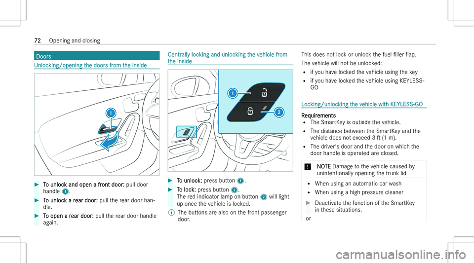MERCEDES-BENZ CLA 2023  Owners Manual �D�o�o�r�s
�U�n�l�o�c�k�i�n�g�/�o�p�e�n�i�n�g� �t�h�e� �d�o�o�r�s� �f�r�o�m� �t�h�e� �i�n�s�i�d�e
��T�o� �u�n�l�o�c�k� �a�n�d� �o�p�e�n� �a� �f�r�o�n�t� �d�o�o�r�:� �p�u�l�l� �d�o�o�r
�h�a�n�d�l�e�  