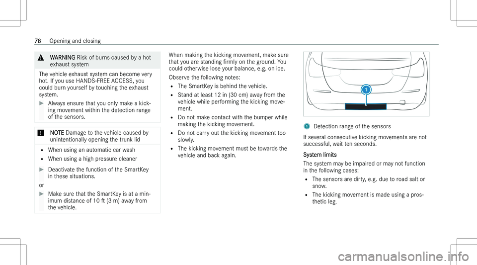 MERCEDES-BENZ CLA 2023  Owners Manual �&�W�A�R�N�I�N�G� �R�i�s�k� �o�f� �b�u�r�n�s� �c�a�u�s�e�d� �b�y� �a� �h�o�t
�e�x�h�a�u�s�t� �s�y�s�t�e�m
�T�h�e� �v�e�h�i�c�l�e� �e�x�h�a�u�s�t� �s�y�s�t�e�m� �c�a�n� �b�e�c�o�m�e� �v�e�r�y �h�o�t�.�