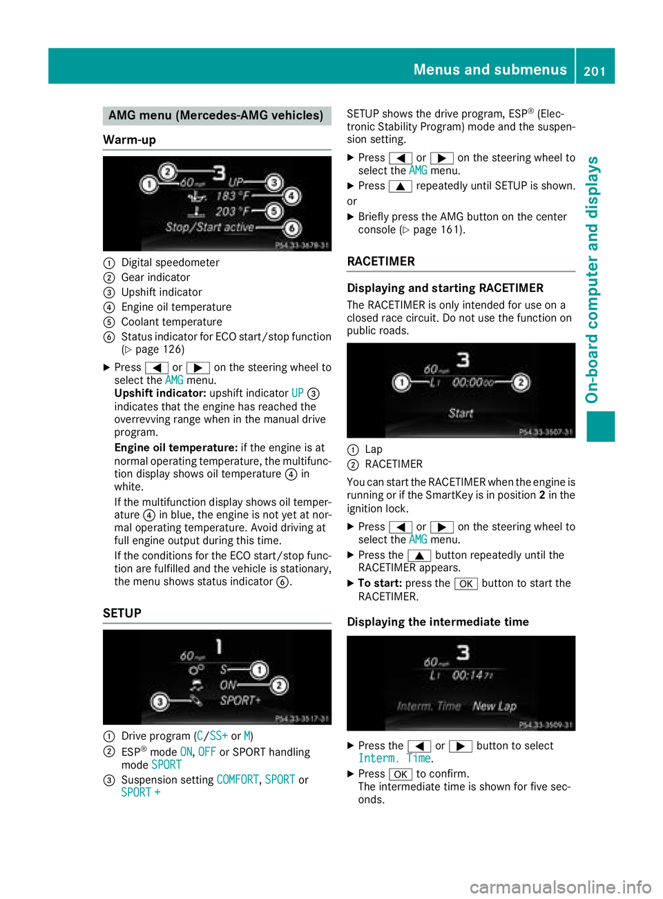 MERCEDES-BENZ CLS 2018  Owners Manual AMG menu (Mercedes-AMG vehicles)
Warm -up
�C
Digital speedometer�D
Gear indicator�