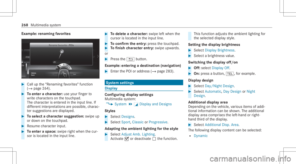 MERCEDES-BENZ CLS 2020  Owners Manual Ex
am ple: renaming favo rite s #
Call upthe"R enaming favo rite s" function
(/ page26 4). #
Toent erach aract er:use your fing er to
wr ite ch aract erson theto uc hpad.
The charact erisent e