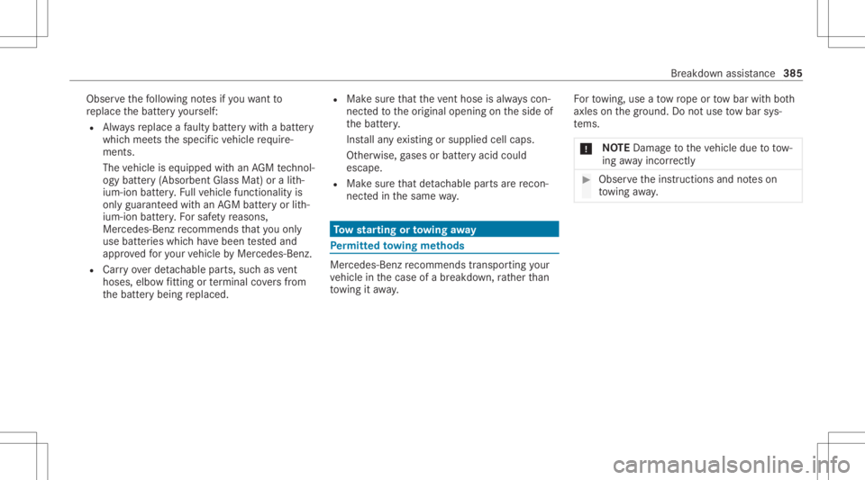 MERCEDES-BENZ CLS 2020 Owners Manual Obser
vethefo llo wing notesif yo uwa ntto
re place thebatt eryyo urself :
R Alw aysre place afa ulty battery wit habatt ery
whic hmee tsthespecif icvehicle requ ire‐
men ts.
The vehicle iseq uipped MERCEDES-BENZ CLS 2020 Owners Manual Obser
vethefo llo wing notesif yo uwa ntto
re place thebatt eryyo urself :
R Alw aysre place afa ulty battery wit habatt ery
whic hmee tsthespecif icvehicle requ ire‐
men ts.
The vehicle iseq uipped