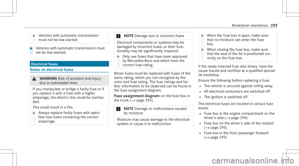 MERCEDES-BENZ CLS 2021 Owners Manual #
Vehicles withaut omatic transmission
mus tno tbe tow star ted. #
Vehicles withaut omatic transmission must
no tbe tow- star ted. Electr
icalfuses No
teson electr icalfuses &
WARNIN GRisk ofacci dent MERCEDES-BENZ CLS 2021 Owners Manual #
Vehicles withaut omatic transmission
mus tno tbe tow star ted. #
Vehicles withaut omatic transmission must
no tbe tow- star ted. Electr
icalfuses No
teson electr icalfuses &
WARNIN GRisk ofacci dent