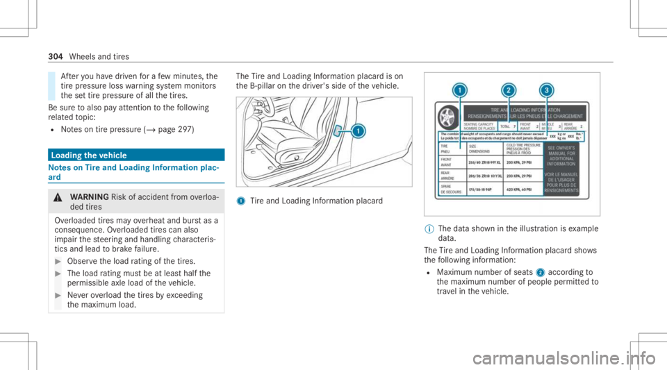 MERCEDES-BENZ CLS 2021 Owners Manual Af
teryo uha ve driven fora fe w min utes, the
tir epr es su re loss warning system monit ors
th ese ttir epr essur eof all thetir es.
Be sureto also payatt ent ion tothefo llo wing
re lat ed topic:
R MERCEDES-BENZ CLS 2021 Owners Manual Af
teryo uha ve driven fora fe w min utes, the
tir epr es su re loss warning system monit ors
th ese ttir epr essur eof all thetir es.
Be sureto also payatt ent ion tothefo llo wing
re lat ed topic:
R