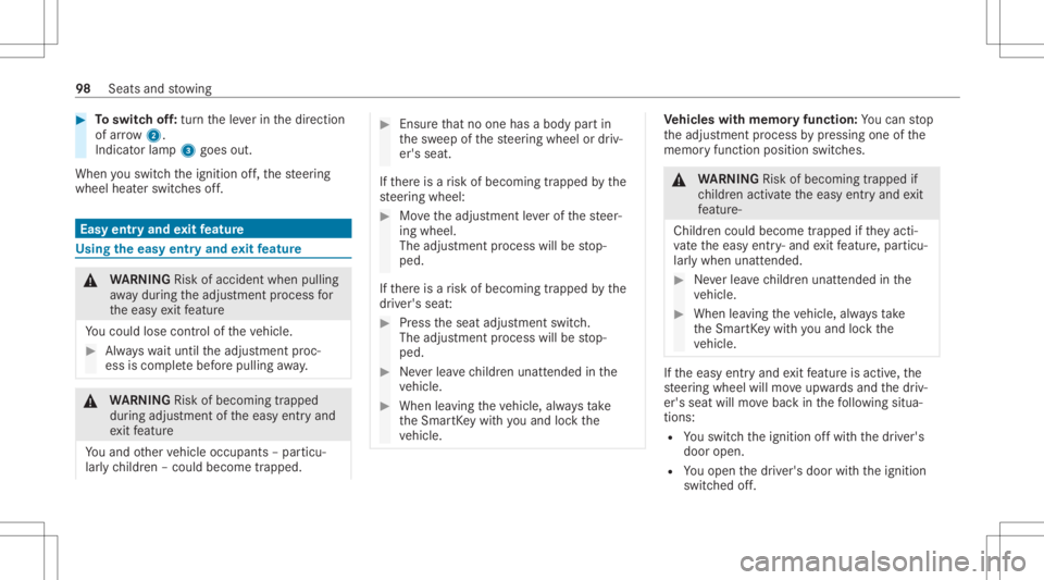 MERCEDES-BENZ CLS 2021 Owners Manual #
Toswitc hof f:tur nth eleve rin thedir ect ion
of arrow 2.
Indicat orlam p3 goes out.
When youswit chtheignition off,th esteer ing
wheel heaterswitc hesoff. Easy
entryand exitfeatur e Usi
ngtheeasy MERCEDES-BENZ CLS 2021 Owners Manual #
Toswitc hof f:tur nth eleve rin thedir ect ion
of arrow 2.
Indicat orlam p3 goes out.
When youswit chtheignition off,th esteer ing
wheel heaterswitc hesoff. Easy
entryand exitfeatur e Usi
ngtheeasy