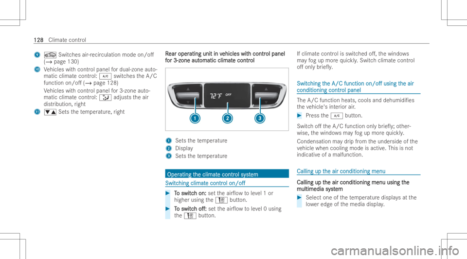 MERCEDES-BENZ CLS 2022 Owners Manual 9
0072 Switche sair-re cir culati onmode on/o.
(/ page130)
A Vehicles withcont rolpanel fordual-zone auto-
matic climatecontr ol:005A switchestheA/C
function on/o.(/ page128)
Ve hicles withcont rolp MERCEDES-BENZ CLS 2022 Owners Manual 9
0072 Switche sair-re cir culati onmode on/o.
(/ page130)
A Vehicles withcont rolpanel fordual-zone auto-
matic climatecontr ol:005A switchestheA/C
function on/o.(/ page128)
Ve hicles withcont rolp