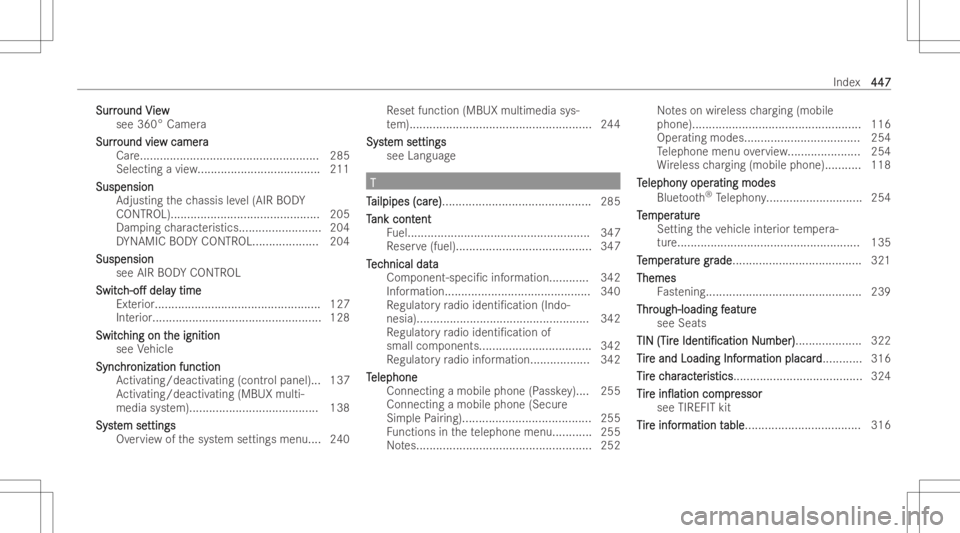 MERCEDES-BENZ E CLASS 2022 Owners Manual Sur
r Sur
rou nd V ou
nd Vie w ie
w
se e360 °Ca me ra
Sur r Sur
rou nd vie ou
nd viewca me ra w
camer a
Car e..................................................... .2 85
Selecting avie w........ ..... MERCEDES-BENZ E CLASS 2022 Owners Manual Sur
r Sur
rou nd V ou
nd Vie w ie
w
se e360 °Ca me ra
Sur r Sur
rou nd vie ou
nd viewca me ra w
camer a
Car e..................................................... .2 85
Selecting avie w........ .....