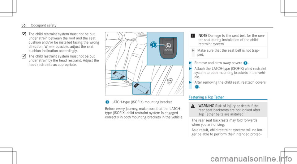 MERCEDES-BENZ E CLASS 2022  Owners Manual 0073
Thechild restr aint system mustno tbe put
und erstr ain be twee nth ero of and theseat
cushion and/orbeinst alled facing thewr ong
dir ection. Wherepossible, adjusttheseat
cushion inclination acc