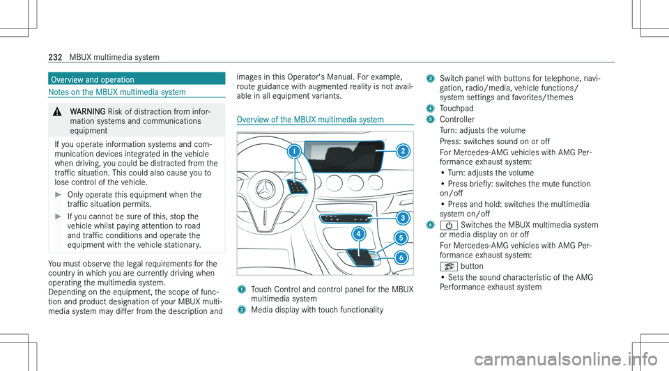 MERCEDES-BENZ E CLASS 2023  Owners Manual �O�v�e�r�v�i�e�w� �a�n�d� �o�p�e�r�a�t�i�o�n
�N�o�t�e�s� �o�n� �t�h�e� �M�B�U�X� �m�u�l�t�i�m�e�d�i�a� �s�y�s�t�e�m
�&�W�A�R�N�I�N�G� �R�i�s�k� �o�f� �d�i�s�t�r�a�c�t�i�o�n� �f�r�o�m� �i�n�f�o�r�-
�m�