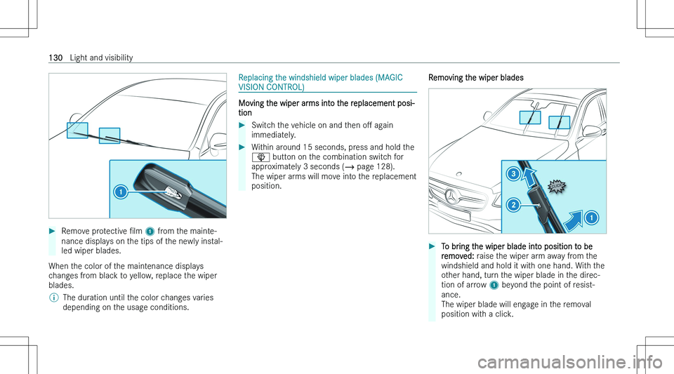 MERCEDES-BENZ E CLASS COUPE 2023  Owners Manual ��R�e�m�o�v�e� �p�r�o�t�e�c�t�i�v�e� N�l�m� �1 � �f�r�o�m� �t�h�e� �m�a�i�n�t�e�-
�n�a�n�c�e� �d�i�s�p�l�a�y�s� �o�n� �t�h�e� �t�i�p�s� �o�f� �t�h�e� �n�e�w�l�y� �i�n�s�t�a�l�-
�l�e�d� �w�i�p�e�r� �