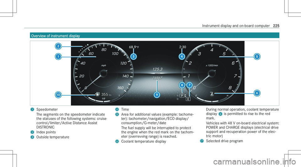 MERCEDES-BENZ E CLASS COUPE 2023  Owners Manual �O�v�e�r�v�i�e�w� �o�f� �i�n�s�t�r�u�m�e�n�t� �d�i�s�p�l�a�y�1�S�p�e�e�d�o�m�e�t�e�r�T�h�e� �s�e�g�m�e�n�t�s� �o�n� �t�h�e� �s�p�e�e�d�o�m�e�t�e�r� �i�n�d�i�c�a�t�e
�t�h�e� �s�t�a�t�u�s�e�s� �o�f� �t�