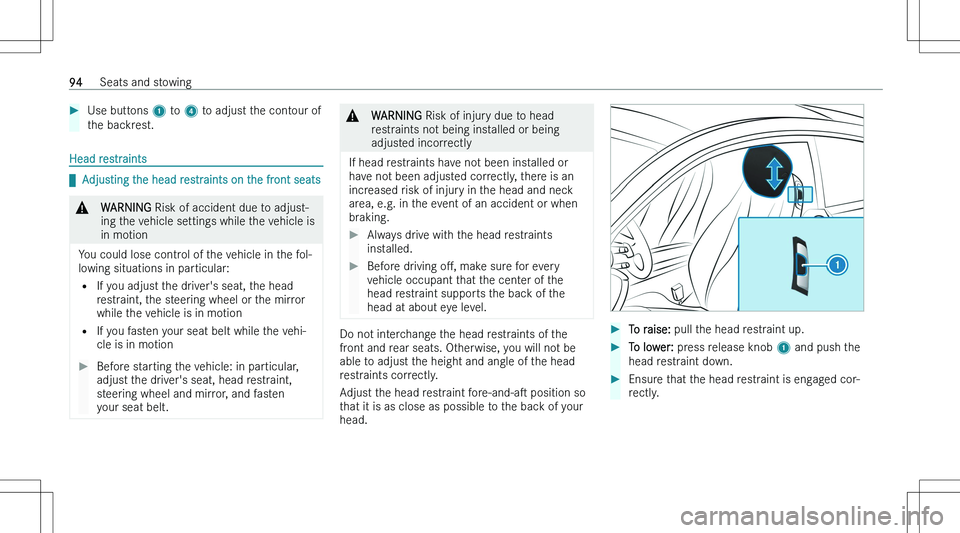 MERCEDES-BENZ E CLASS COUPE 2023  Owners Manual ��U�s�e� �b�u�t�t�o�n�s� �1� �t�o�  �4� �t�o� �a�d�j�u�s�t� �t�h�e� �c�o�n�t�o�u�r� �o�f
�t�h�e� �b�a�c�k�r�e�s�t�.
�H�e�a�d� �r�e�s�t�r�a�i�n�t�s
q �A�d�j�u�s�t�i�n�g� �t�h�e� �h�e�a�d� �r�e�s�t�r�