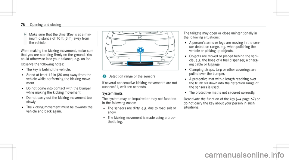 MERCEDES-BENZ E CLASS WAGON 2023  Owners Manual ��M�a�k�e� �s�u�r�e� �t�h�a�t� �t�h�e� �S�m�a�r�t�K�e�y� �i�s� �a�t� �a� �m�i�n�-
�i�m�u�m� �d�i�s�t�a�n�c�e� �o�f� �1�0�  s� �(�3� �m�)� �a�w�a�y� �f�r�o�m
�t�h�e� �v�e�h�i�c�l�e�.
�W�h�e�n� �m�a�k