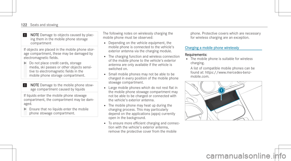 MERCEDES-BENZ EQB 2023 Owners Manual *
N N
O O
TE TE
Dam ageto objects causedbyplac-
ing them inthemobile phonestor ag e
com partment If
objects areplaced inthemobile phonestor -
ag ecom partment, these maybe damag edby
electr omagne tic MERCEDES-BENZ EQB 2023 Owners Manual *
N N
O O
TE TE
Dam ageto objects causedbyplac-
ing them inthemobile phonestor ag e
com partment If
objects areplaced inthemobile phonestor -
ag ecom partment, these maybe damag edby
electr omagne tic