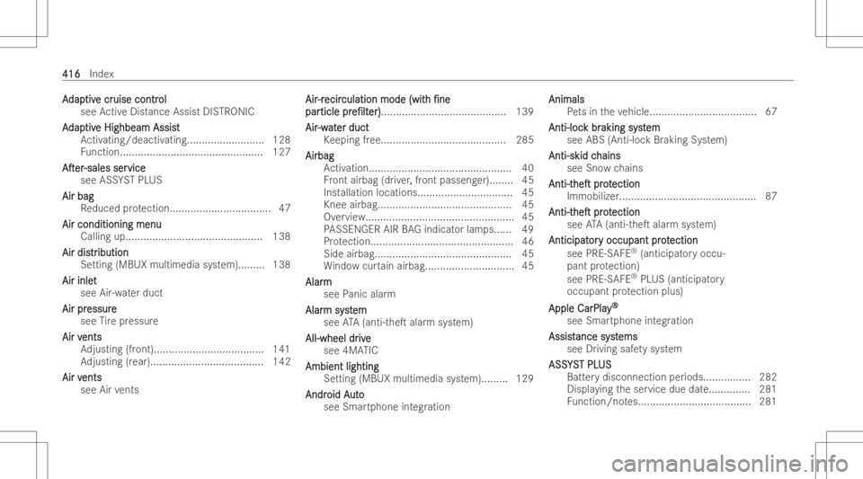 MERCEDES-BENZ EQB 2023 Owners Manual AA
dap dap
tiv tiv
ecr e
cr uise contr uise
contr ol ol
see ActiveDist ance AssistDIS TRONI C
A A
dap dap
tiv tiv
eHighbea mAssi st e
Highbea mAssi st
Ac tivating/dea ctivating <000F000F000F000F000F00 MERCEDES-BENZ EQB 2023 Owners Manual AA
dap dap
tiv tiv
ecr e
cr uise contr uise
contr ol ol
see ActiveDist ance AssistDIS TRONI C
A A
dap dap
tiv tiv
eHighbea mAssi st e
Highbea mAssi st
Ac tivating/dea ctivating <000F000F000F000F000F00