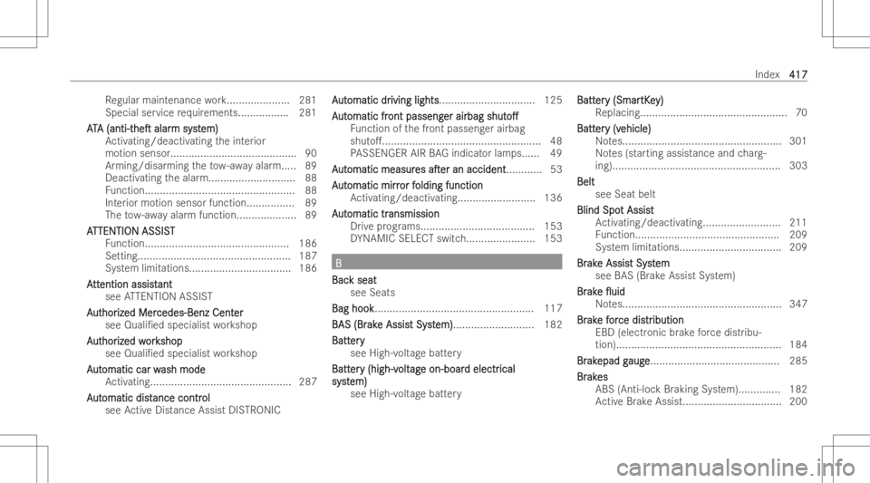 MERCEDES-BENZ EQB 2023 Owners Manual Re
gula rmai ntenanc ewo rk<000F000F000F000F000F000F000F000F000F000F000F000F000F000F000F000F
000F000F000F000F000F> 281
Specia lser vice requ irements.. ............... 281
A A
T T
A A
(an ti-t (an
ti- MERCEDES-BENZ EQB 2023 Owners Manual Re
gula rmai ntenanc ewo rk<000F000F000F000F000F000F000F000F000F000F000F000F000F000F000F000F
000F000F000F000F000F> 281
Specia lser vice requ irements.. ............... 281
A A
T T
A A
(an ti-t (an
ti-