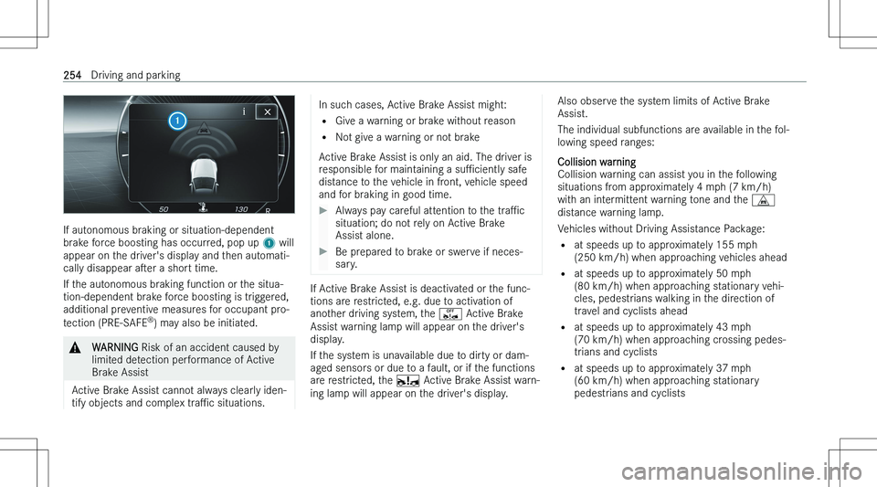 MERCEDES-BENZ EQS 2023  Owners Manual �I�f� �a�u�t�o�n�o�m�o�u�s� �b�r�a�k�i�n�g� �o�r� �s�i�t�u�a�t�i�o�n�-�d�e�p�e�n�d�e�n�t
�b�r�a�k�e� �f�o�r�c�e� �b�o�o�s�t�i�n�g� �h�a�s� �o�c�c�u�r�r�e�d�,� �p�o�p� �u�p�  �1� �w�i�l�l
�a�p�p�e�a�r�