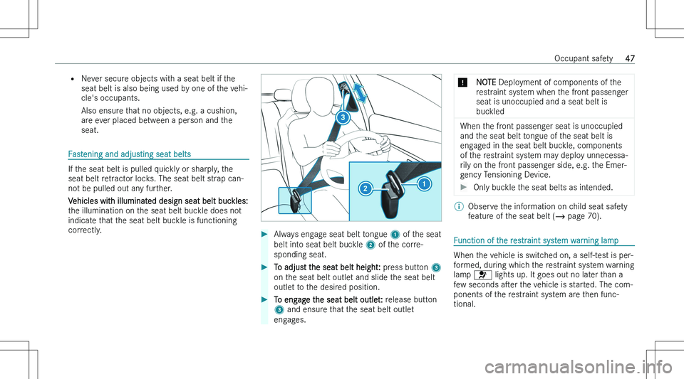 MERCEDES-BENZ EQS 2023  Owners Manual �=�N�e�v�e�r� �s�e�c�u�r�e� �o�b�j�e�c�t�s� �w�i�t�h� �a� �s�e�a�t� �b�e�l�t� �i�f� �t�h�e
�s�e�a�t� �b�e�l�t� �i�s� �a�l�s�o� �b�e�i�n�g� �u�s�e�d� �b�y� �o�n�e� �o�f� �t�h�e� �v�e�h�i�-
�c�l�e�\b�s�