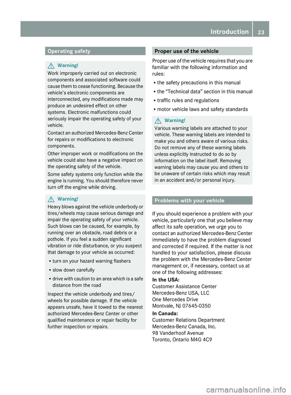 MERCEDES-BENZ GL 2010 Owners Manual Operating safetyGWarning!
Work improperly carried out on electronic
components and associated software could
cause them to cease functioning. Because the
vehicle’s electronic components are
intercon MERCEDES-BENZ GL 2010 Owners Manual Operating safetyGWarning!
Work improperly carried out on electronic
components and associated software could
cause them to cease functioning. Because the
vehicle’s electronic components are
intercon