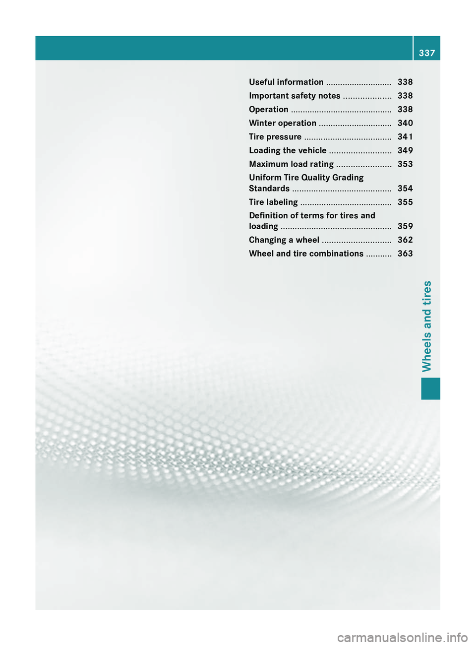 MERCEDES-BENZ GL 2012  Owners Manual Useful information ............................338
Important safety notes  ....................338
Operation  ........................................... 338
Winter operation  ........................
