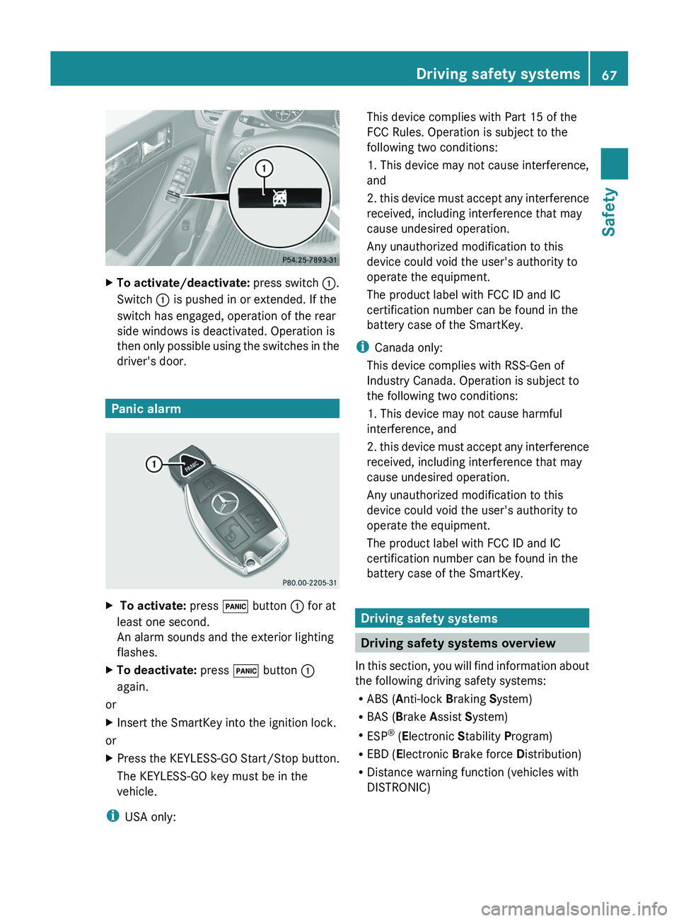 MERCEDES-BENZ GL 2012 Owners Manual XTo activate/deactivate: press switch :.
Switch : is pushed in or extended. If the
switch has engaged, operation of the rear
side windows is deactivated. Operation is
then only possible using the swi MERCEDES-BENZ GL 2012 Owners Manual XTo activate/deactivate: press switch :.
Switch : is pushed in or extended. If the
switch has engaged, operation of the rear
side windows is deactivated. Operation is
then only possible using the swi
