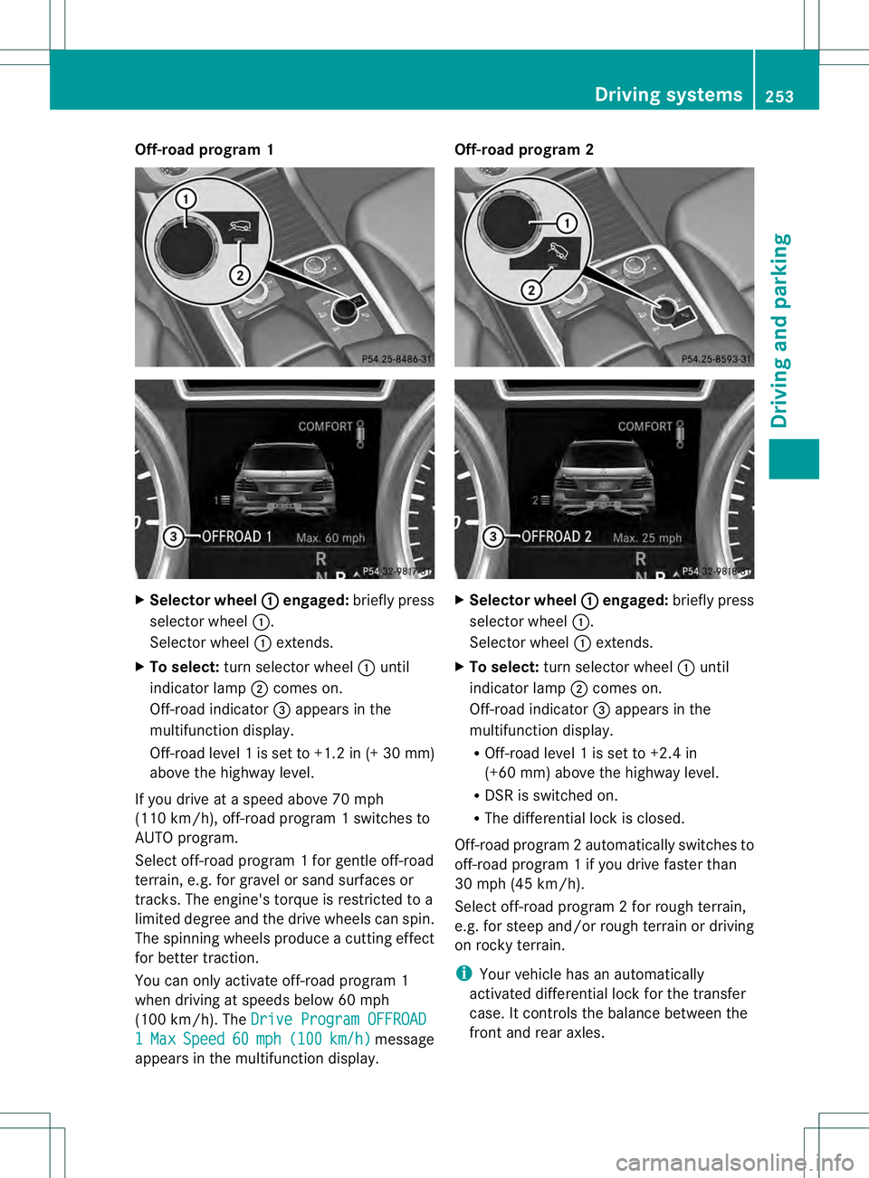 MERCEDES-BENZ GL 2013 Owners Manual Off-road program 1
X
Selector wheel 0002 engaged:
briefly press
selector wheel 0002.
Selector wheel 0002extends.
X To select: turn selector wheel 0002until
indicator lamp 0003comes on.
Off-road indica MERCEDES-BENZ GL 2013 Owners Manual Off-road program 1
X
Selector wheel 0002 engaged:
briefly press
selector wheel 0002.
Selector wheel 0002extends.
X To select: turn selector wheel 0002until
indicator lamp 0003comes on.
Off-road indica