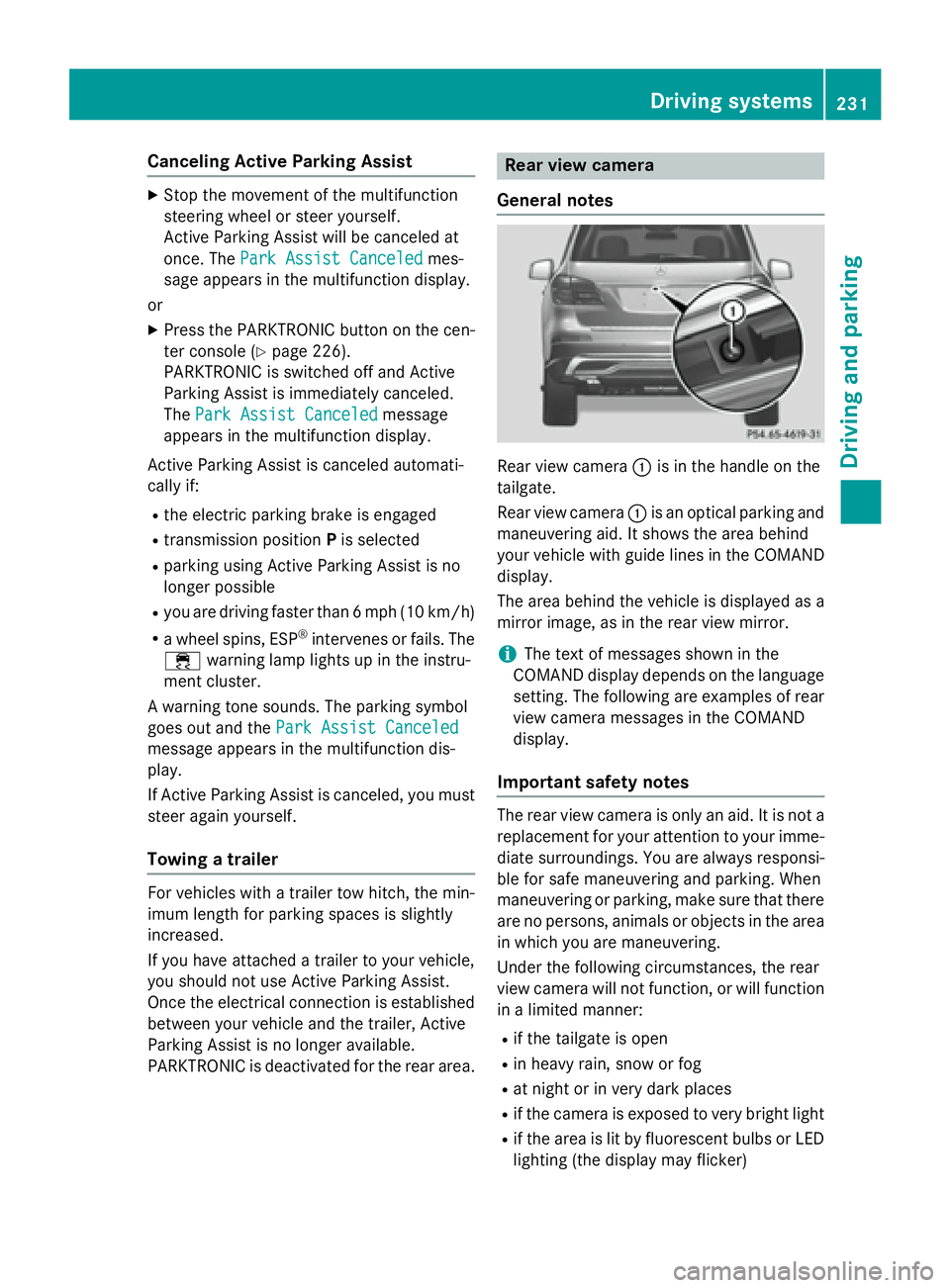 MERCEDES-BENZ GL 2016  Owners Manual Canceling Active Parking Assist X
Stop the movement of the multifunction
steering wheel or steer yourself.
Active Parking Assist will be canceled at
once. The Park Assist Canceled mes-
sage appears in
