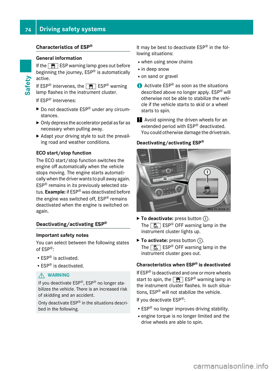 MERCEDES-BENZ GL 2016  Owners Manual Characteristics of ESP ®
General information
If the �