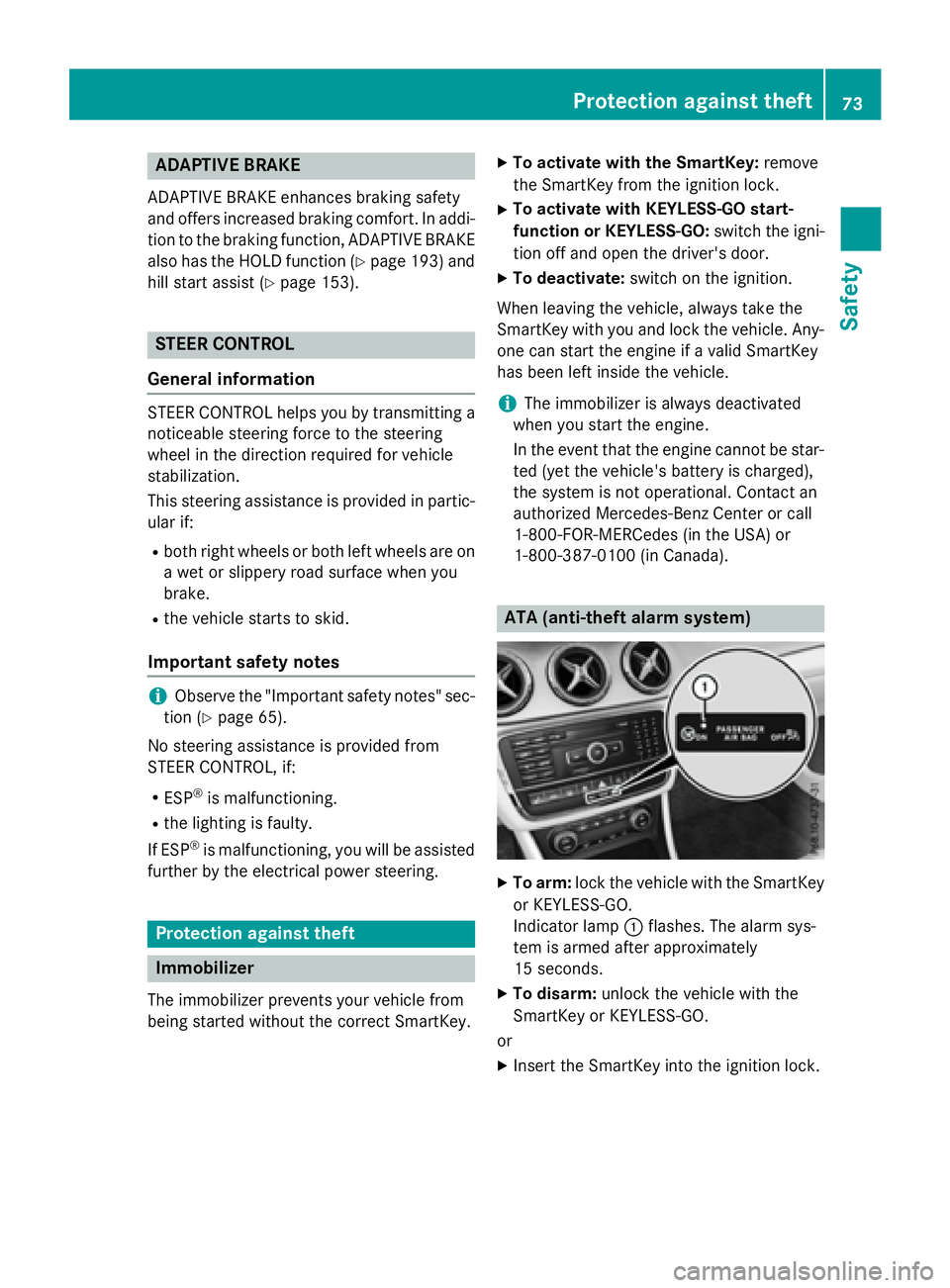MERCEDES-BENZ GLA 2016  Owners Manual ADAPTIVE BRAKE ADAPTIV E BRAKE enhance s braking safet y
and offers increased braking comfort . In addi-
tion to th e braking function , ADAPTIV E BRAKE
also has th e HOLD function ( Y
page 193) and
h