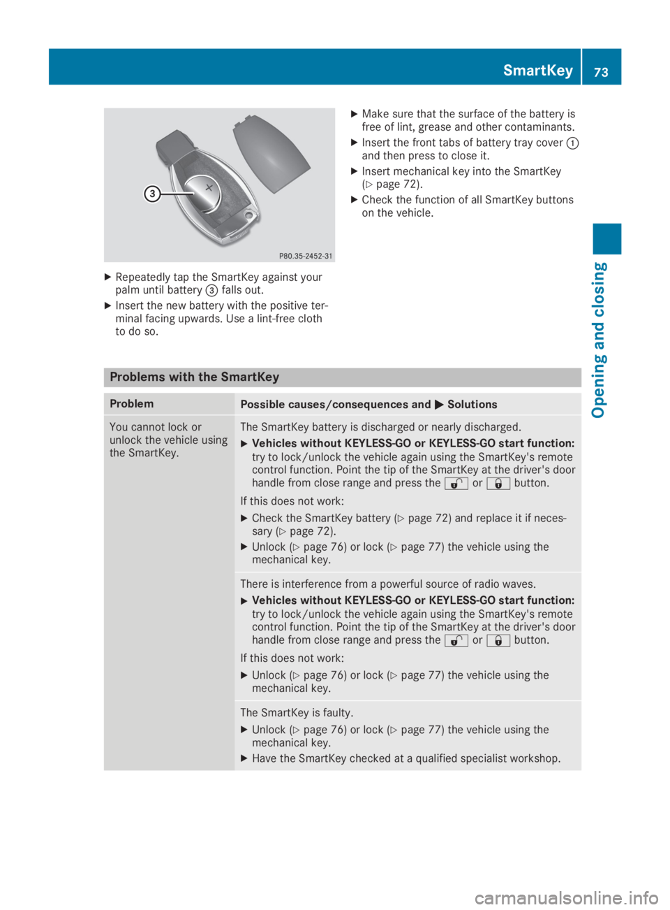 MERCEDES-BENZ GLA 2019  Owners Manual XRepeatedly tap the SmartKey against yourpalm until battery�