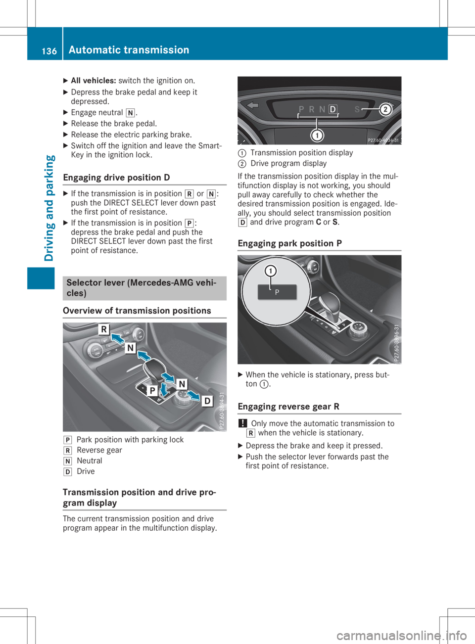 MERCEDES-BENZ GLA 2020 Owners Manual X
All veh icles: switchtheign ition on.
X De pre ssthebrak epedal andkeep it
depr essed.
X En gage neutr al005C.
X Release thebrak epedal.
X Release theelec tric park ingbrak e.
X Swit choff theign it MERCEDES-BENZ GLA 2020 Owners Manual X
All veh icles: switchtheign ition on.
X De pre ssthebrak epedal andkeep it
depr essed.
X En gage neutr al005C.
X Release thebrak epedal.
X Release theelec tric park ingbrak e.
X Swit choff theign it