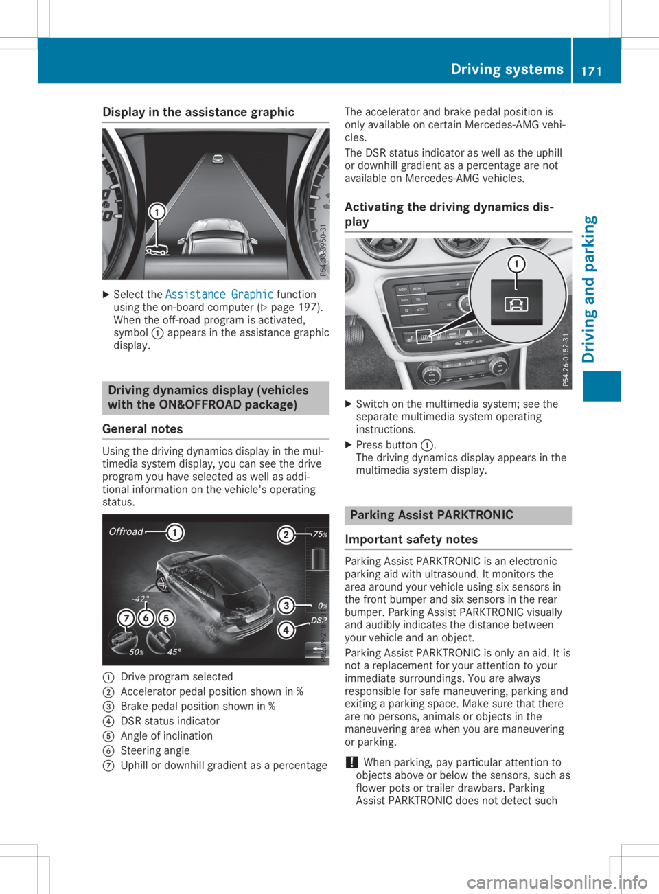 MERCEDES-BENZ GLA 2020 Owners Manual Disp
layintheas sist ance grap hic X
Se lec tth eAss istanceGra phic Ass
istanceGra phicfun ction
usin gth eon -boar dco mpu ter(Y page 197).
Whe nth eof f-ro ad pro gram isact ivat ed,
sym bol0043app MERCEDES-BENZ GLA 2020 Owners Manual Disp
layintheas sist ance grap hic X
Se lec tth eAss istanceGra phic Ass
istanceGra phicfun ction
usin gth eon -boar dco mpu ter(Y page 197).
Whe nth eof f-ro ad pro gram isact ivat ed,
sym bol0043app