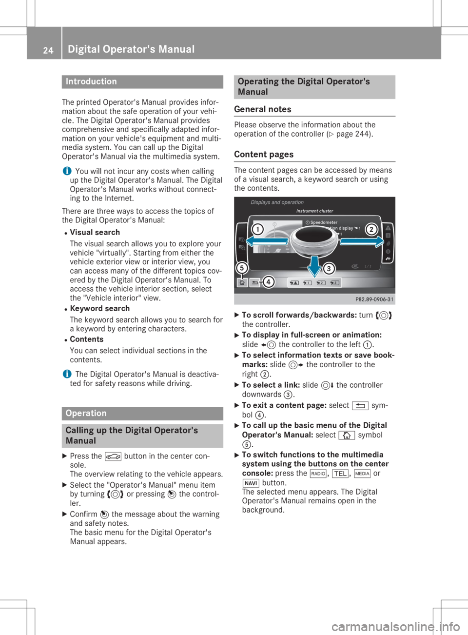 MERCEDES-BENZ GLA 2020 Owners Manual Int
rod uction
The printedOper ator'sMan ualprovide sinf or-
mat ionabout thesaf eoper ation ofyour vehi-
cle .The Digit alOper ator'sMan ualprovide s
co mpr ehen siveand spec ifically adapt e MERCEDES-BENZ GLA 2020 Owners Manual Int
rod uction
The printedOper ator'sMan ualprovide sinf or-
mat ionabout thesaf eoper ation ofyour vehi-
cle .The Digit alOper ator'sMan ualprovide s
co mpr ehen siveand spec ifically adapt e