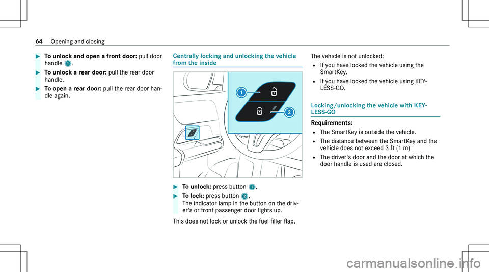 MERCEDES-BENZ GLA 2021  Owners Manual ��T�o��u�n�l�o�c�k��a�n�d��o�p�e�n��a��f�r�o�n�t��d�o�o�r�:��p�u�l�l� �d�o�o�r
�h�a�n�d�l�e�  �1�.��T�o��u�n�l�o�c�k��a��r�e�a�r��d�o�o�r�:� �p�u�l�l� �t�h�e� �r�e�a�r� �d�o�o�r
�h�a�n�d