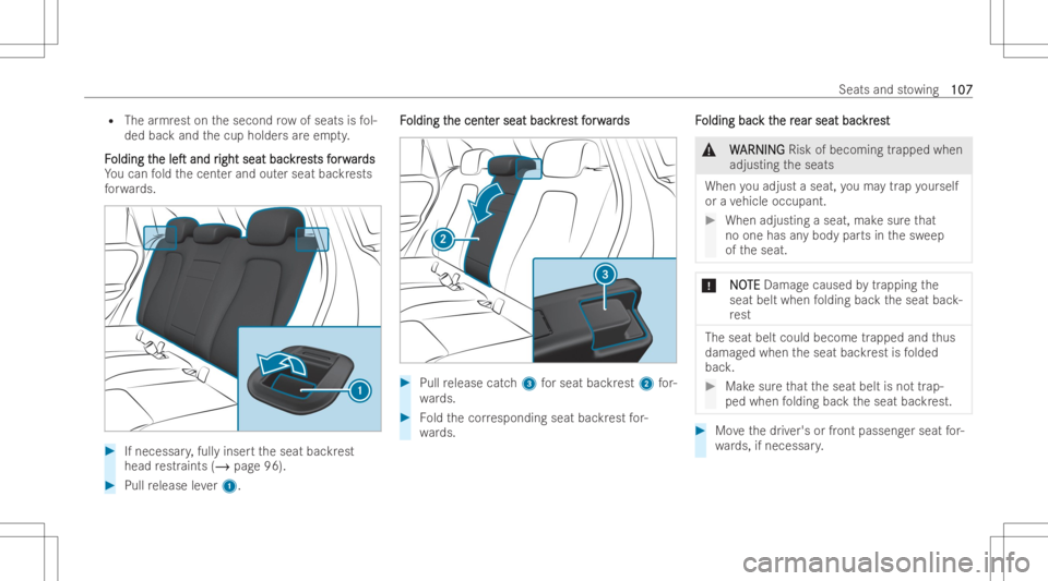 MERCEDES-BENZ GLA 2022 Owners Manual R
The armr est onthesecond row of seats isfol-
ded backand thecup holder sar eem pty.
F F
olding t olding
the he
leT leT
and r and
right seat bac ight
seat backr kr
es est
sf ts
for w or
war ar
ds d MERCEDES-BENZ GLA 2022 Owners Manual R
The armr est onthesecond row of seats isfol-
ded backand thecup holder sar eem pty.
F F
olding t olding
the he
leT leT
and r and
right seat bac ight
seat backr kr
es est
sf ts
for w or
war ar
ds d