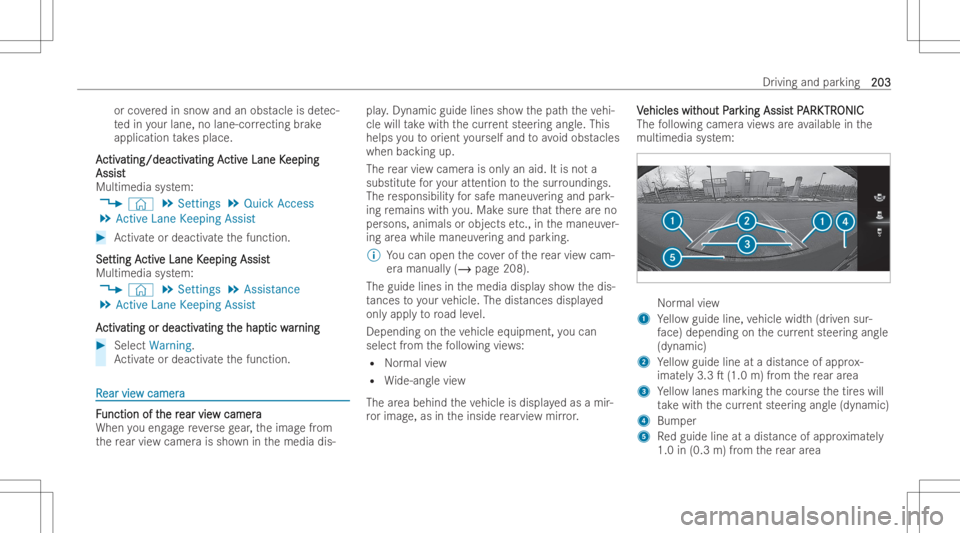 MERCEDES-BENZ GLA 2022 Owners Manual or
coveredin sno wand anobst acle isde tec-
te din your lane, nolane-cor rectin gbr ak e
applicat iontake splace.
A A
ctiv ctiv
atin g/deacti v atin
g/deacti vatin gA atin
gActiv ctiv
eLane K e
Lane K MERCEDES-BENZ GLA 2022 Owners Manual or
coveredin sno wand anobst acle isde tec-
te din your lane, nolane-cor rectin gbr ak e
applicat iontake splace.
A A
ctiv ctiv
atin g/deacti v atin
g/deacti vatin gA atin
gActiv ctiv
eLane K e
Lane K