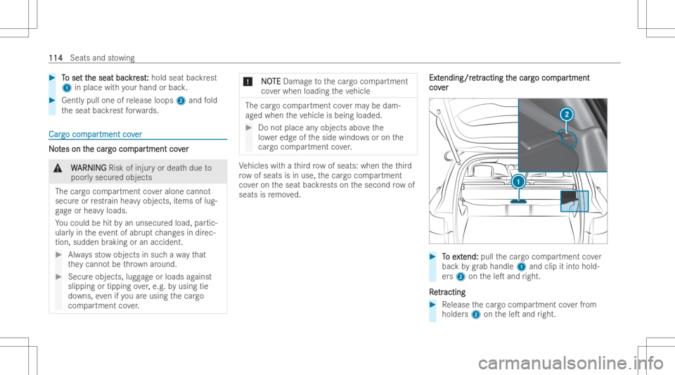 MERCEDES-BENZ GLB 2022 Owners Manual #
T T
o se o
se tt t
the seat bac he
seat backr kr
est est: :
hold seatbackrest
1 inplace withyo ur hand orbac k. #
Gentl ypull one ofrelease loops 2and fold
th eseat backrest forw ards. CarCar
gocom MERCEDES-BENZ GLB 2022 Owners Manual #
T T
o se o
se tt t
the seat bac he
seat backr kr
est est: :
hold seatbackrest
1 inplace withyo ur hand orbac k. #
Gentl ypull one ofrelease loops 2and fold
th eseat backrest forw ards. CarCar
gocom
