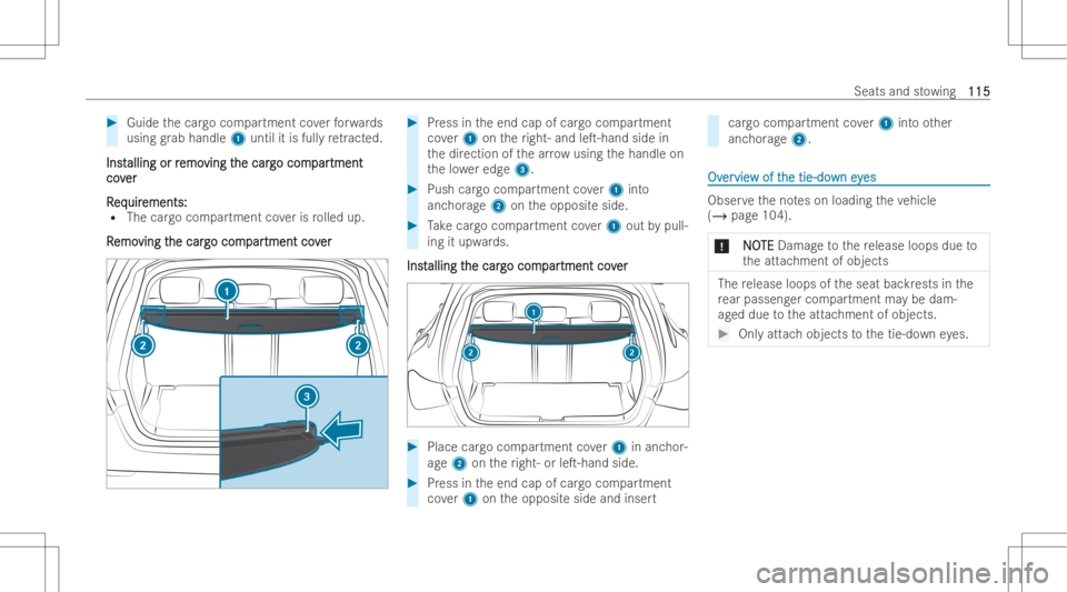 MERCEDES-BENZ GLB 2022 Owners Manual #
Guide thecar gocom partment coverfo rw ards
usin ggr ab handl e1 untilit is fully re tract ed.
Inst Inst
alling orr alli
ng orremo emo
ving t ving
the car he
car gocom go
com par par
tment tment
co MERCEDES-BENZ GLB 2022 Owners Manual #
Guide thecar gocom partment coverfo rw ards
usin ggr ab handl e1 untilit is fully re tract ed.
Inst Inst
alling orr alli
ng orremo emo
ving t ving
the car he
car gocom go
com par par
tment tment
co