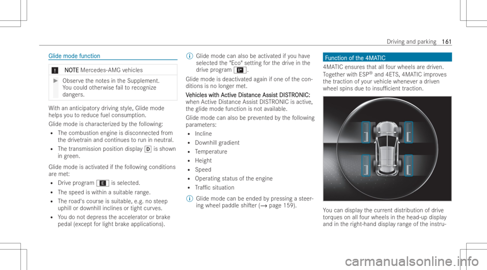 MERCEDES-BENZ GLB 2022 Owners Manual Glide
mode function Glide
mode function *
N NO O
TE TE
Mer cedes- AMGvehicles #
Obser vetheno tesin theSupplement.
Yo ucould other wise failto recogn ize
dang ers. Wi
th an ant icipat orydr ivi ng sty MERCEDES-BENZ GLB 2022 Owners Manual Glide
mode function Glide
mode function *
N NO O
TE TE
Mer cedes- AMGvehicles #
Obser vetheno tesin theSupplement.
Yo ucould other wise failto recogn ize
dang ers. Wi
th an ant icipat orydr ivi ng sty